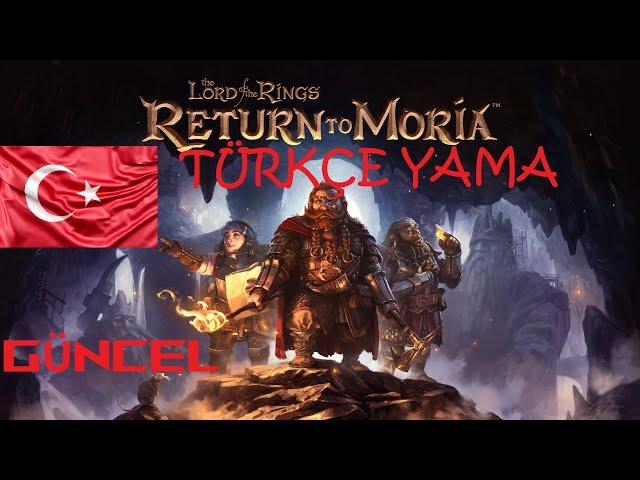 Lord of The Rings: Return to Moria Türkçe Yama Kurulumu %100 Güncel Aralık 2024 #moria #ortadünya