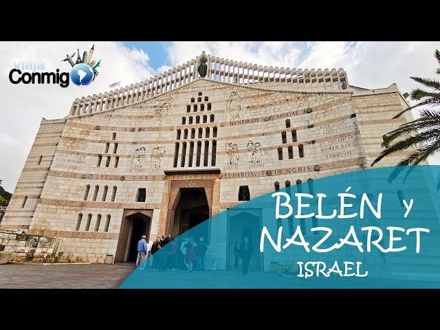 BELÉN y NAZARET | VIAJE POR ISRAEL | Programa VIAJA CONMIGO