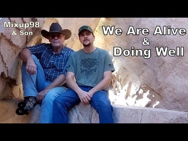 Mixup98 & Son Are Alive and Well - A Short Message for Our Viewers