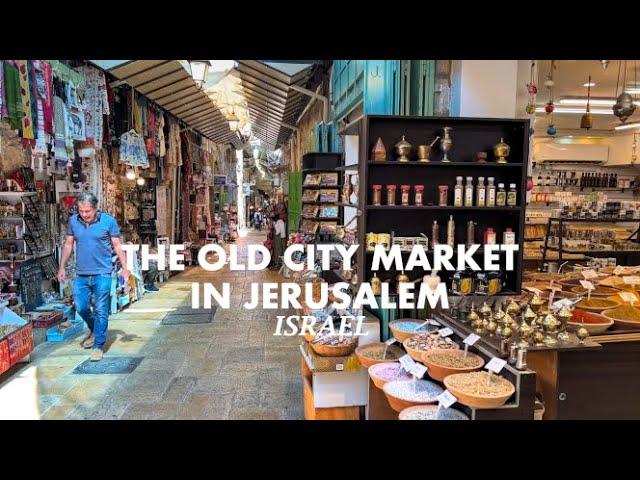 The Old City market in Jerusalem. Walking from Jaffa Gate to Damascus Gate, Israel 2024