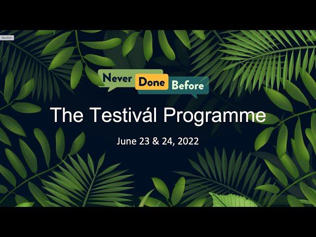 The NeverDoneBefore Testivál Programme 2022