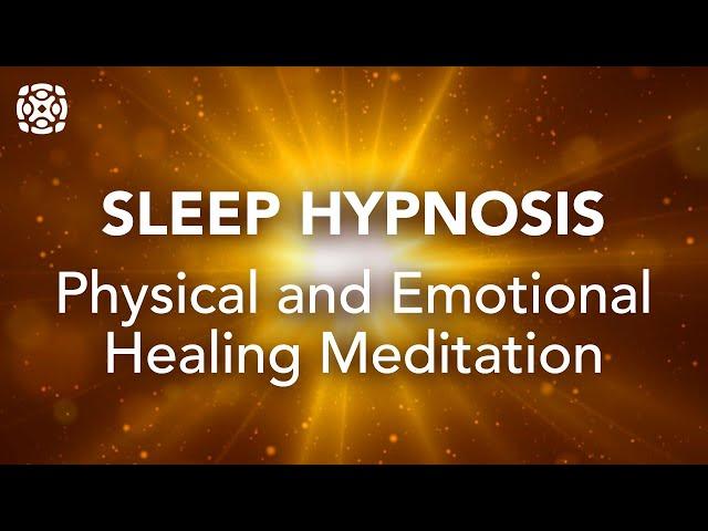 Guided Sleep Meditation, Sleep Hypnosis, Physical and Emotional Healing Meditation