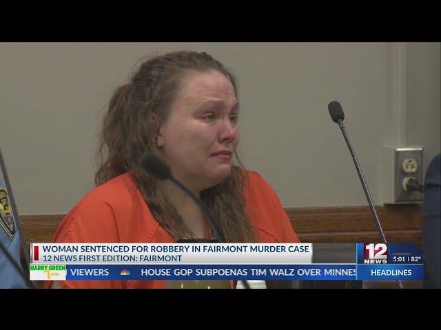 Woman sentenced for robbery in Fairmont murder case