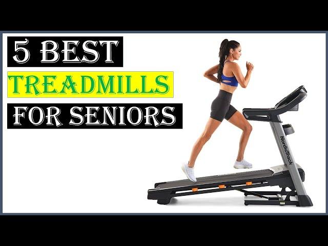 5 Best Treadmills For Seniors 2023 | TOP 5 Best Treadmills For Seniors 2023