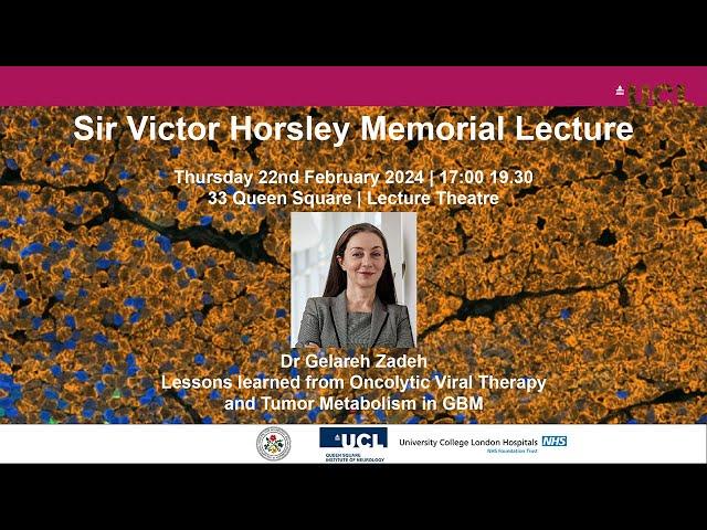 Sir Victor Horsley Memorial Lecture - Dr. Gelareh Zadeh - February 2024