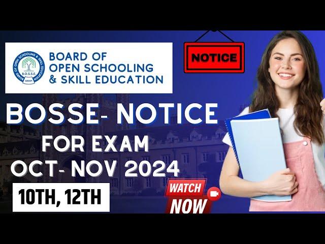 BOSSE- IMPORTANCE NOTICE FOR EXAM OCT- NOV 2024