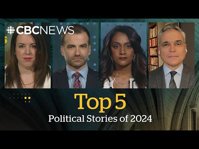 The top political stories of 2024 in Canada | Power & Politics