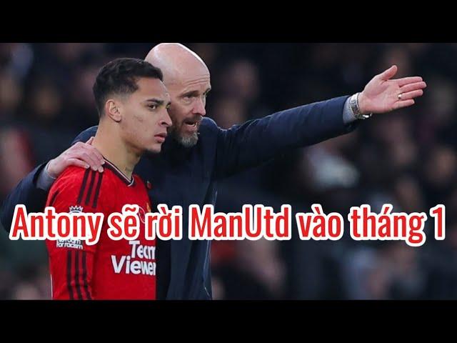 Man Utd sẽ thanh lý Antony vào kỳ chuyển nhượng mùa đông