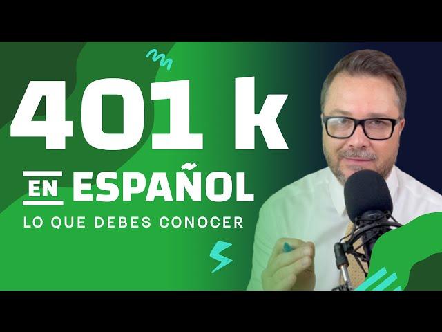 401k - Lo Que Debes Conocer