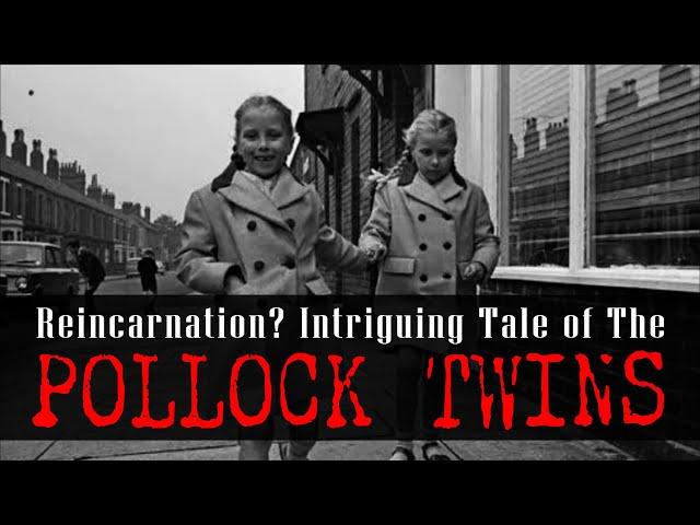 Reincarnation: The Intriguing Case of the Pollock Twins | MYSTERY | Ep 0124-04