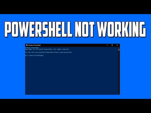 How To Fix PowerShell Has Stopped Working or Not Opening In Windows 10