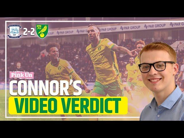 Spirited comeback | Connor's Verdict: Preston North End 2-2 Norwich City