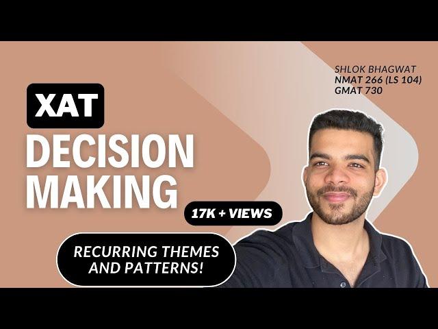 15 XAT Mocks Later: My Decision Making Cheat-sheet!