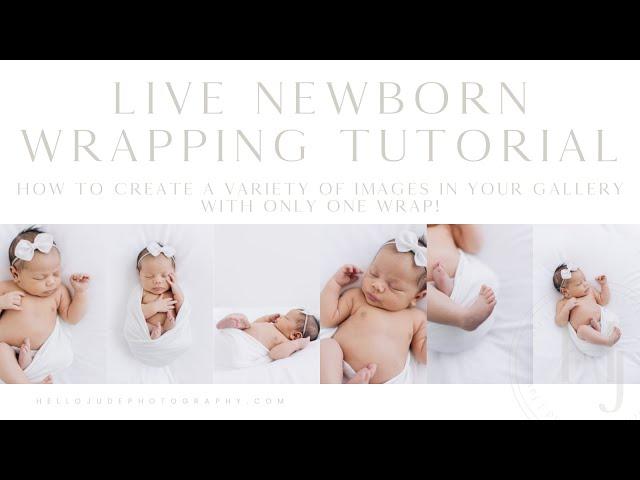 Live Newborn Wrapping Tutorial- Lifestyle & Studio Newborn Photography