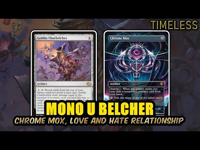 Mono Blue Belcher With Chrome Mox Isn't.... Always Pretty? | Timeless BO3 Ranked | MTG Arena