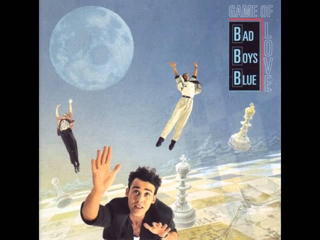 Bad Boys Blue - Game Of Love - Chains Of Love