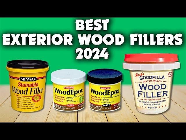 Best Exterior Wood Fillers : Top 5 Choices for 2024 and How to Choose