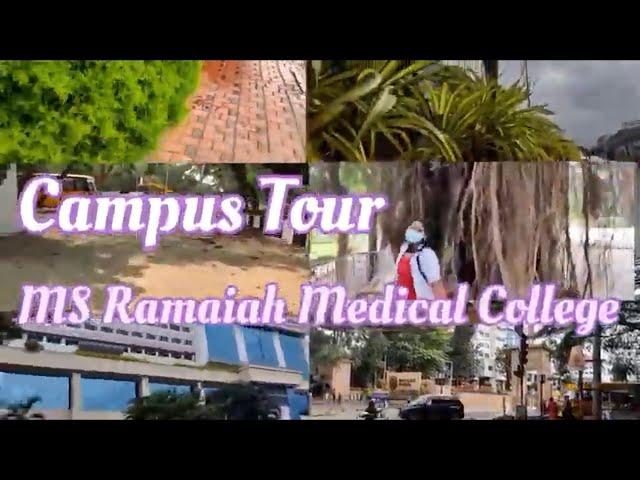 MS Ramaiah Medical College llBangalorell CAMPUS TOUR🫶