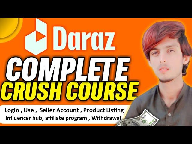 Daraz Se Paise Kaise Kamaye | Daraz Complete Course 2024 ( Step by Step )