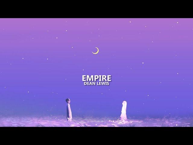 Dean Lewis - Empire (Lyrics)