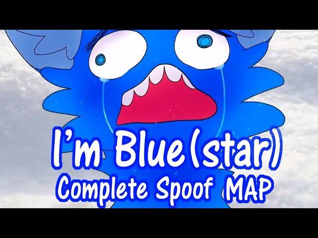 I'm Blue(star) | Complete Spoof MAP