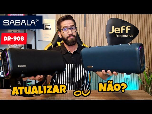 Caixa de som SABALA DR-908 120W: O que mudou com a NOVA ATUALIZAÇÃO? Melhorou? (Comparativo)