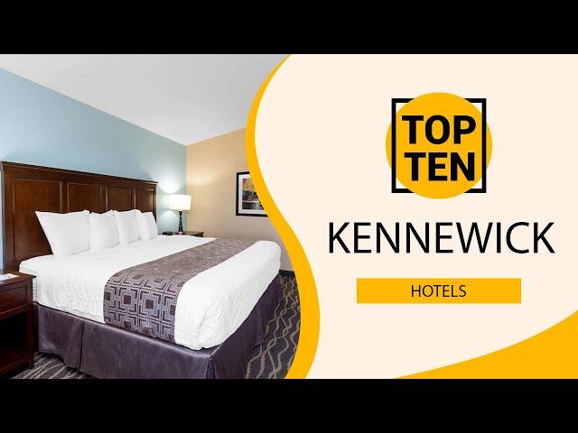 Top 10 Best Hotels to Visit in Kennewick, Washington State | USA - English