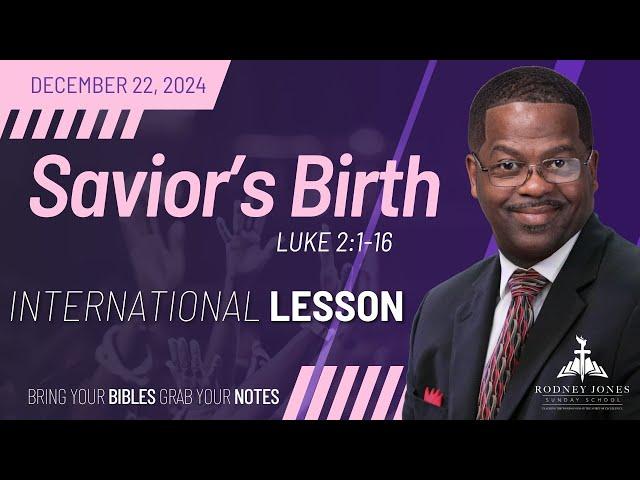 Savior's Birth, Luke 2:1-16, December 22, 2024, Sunday School Lesson (International)