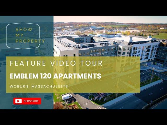 Emblem 120 Apartments in Woburn, Massachusetts [Apartment Feature Tour Video]