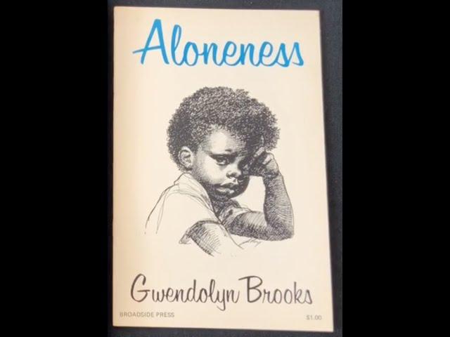 Rare Book School's Young Book Lovers Series presents Aloneness, by Gwendolyn Brooks