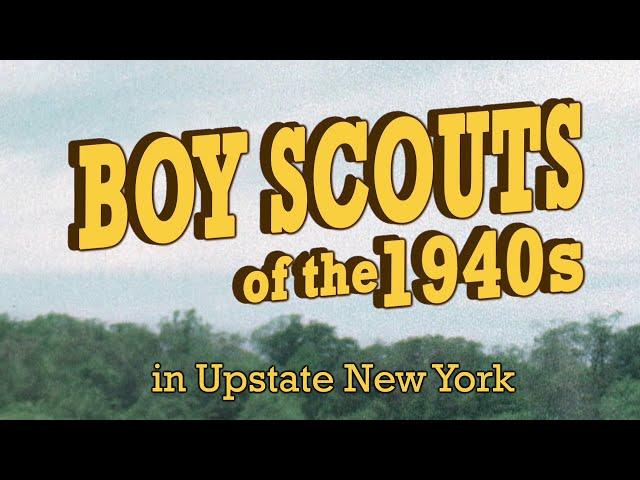 Boy Scouts of the 1940s - Home Movie by Gus Martens