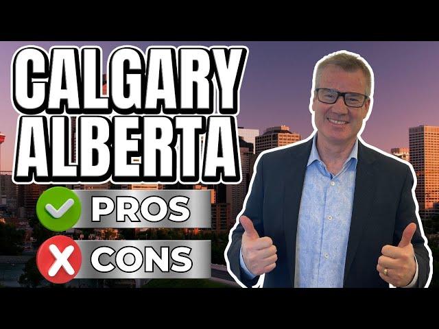 Pros And Cons Of Living In Calgary Alberta - Things Have Changed!