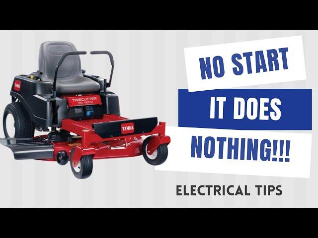 Detailed Electrical Diagnostic for Non Running Mower! Toro Timecutter zero turn Mower Does not start