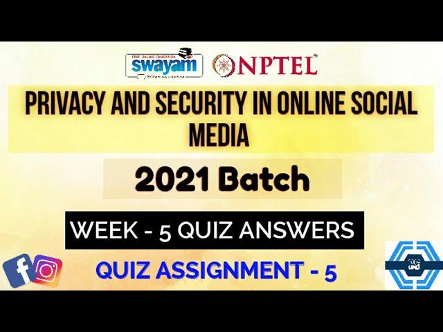 Privacy And Security In Online Social Media | Week 5 Answers 2021 | NPTEL ||