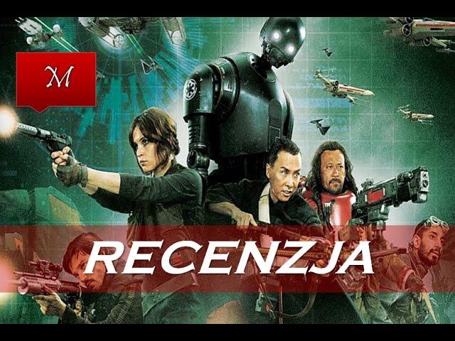 Łotr 1 Gwiezdne Wojny Historie - Recenzja