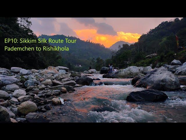 Rishikhola, Sikkim West Bengal Boarder // EP10: Sikkim Silk Route Tour//Pademchen to Rishikhola