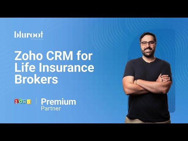 Zoho CRM for Life Insurance Brokers | How to Use Zoho CRM as a Life Insurance Broker | Zoho Experts