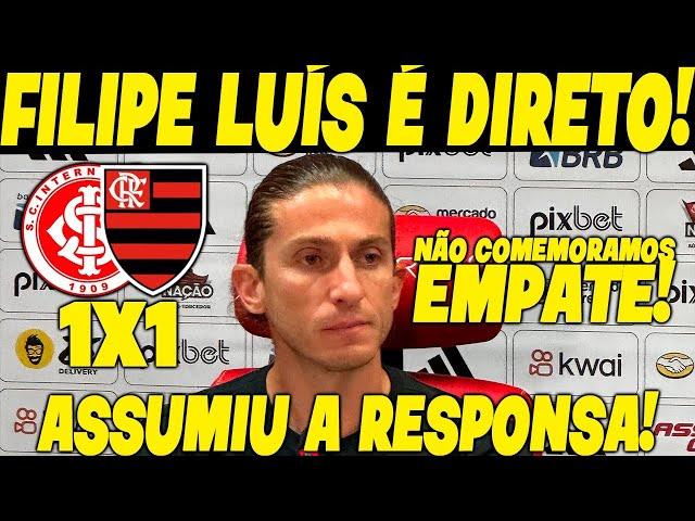 FILIPE LUÍS FOI DIRETO E RETO: “A RESPONSABILIDADE É TODA MINHA!” PÓS-JOGO: FLAMENGO 1-1 INTER!