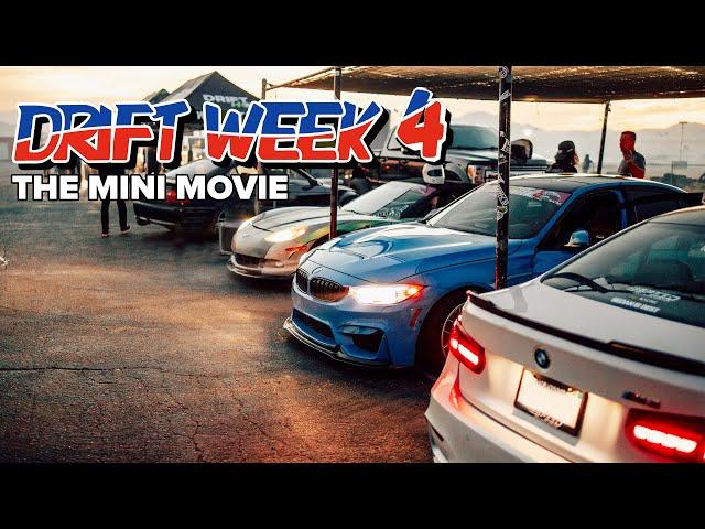 DRIFT WEEK 4: THE Mini MOVIE (4K)