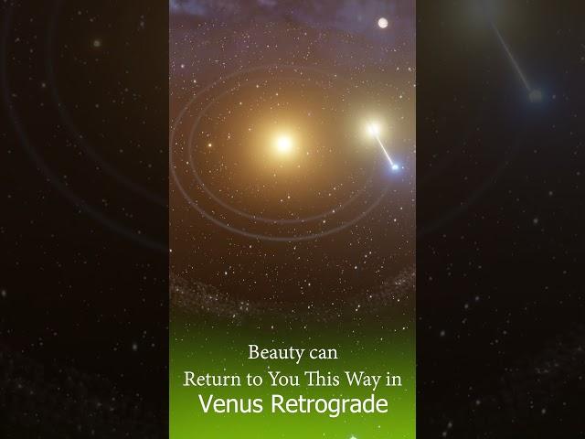 BEAUTY CAN RETURN TO YOU THIS Way in Venus Retrograde #shorts