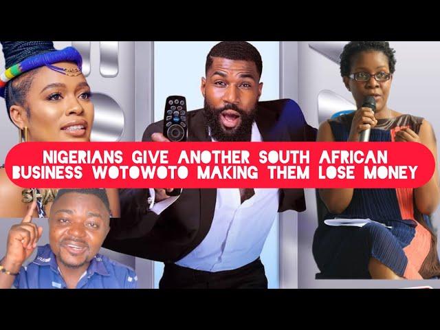 Nigerians give another South African business WOTOWOTO in Nigeria making the Lose Money