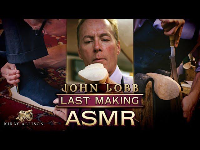 John Lobb Bespoke Lastmaking ASMR | A Journey Through Shoemaking History | Kirby Allison