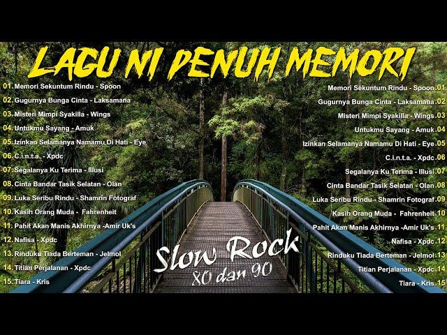 KOLEKSI LAGU JIWANG 80-90AN TERBAIK - LAGU SLOW ROCK MALAYSIA NI PENUH MEMORI - LAGU JIWANG 90AN