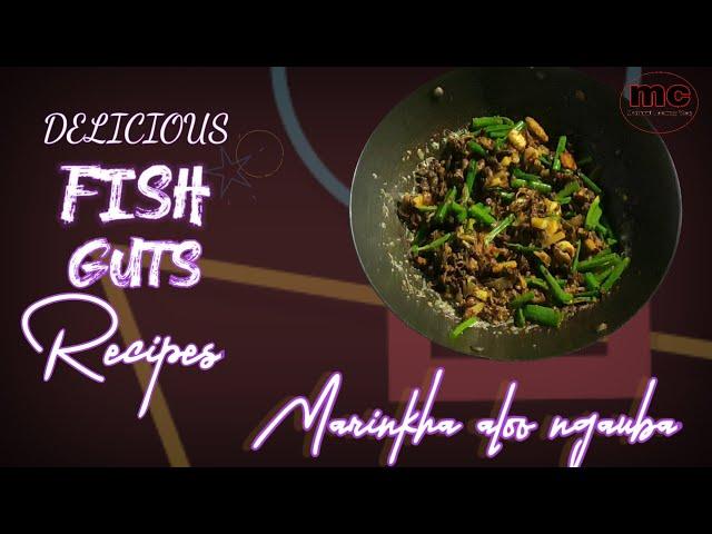 How to cook Fish guts recipes || Marinkha ngauba || Manipuri cooking vlog #fishcurry #delicious