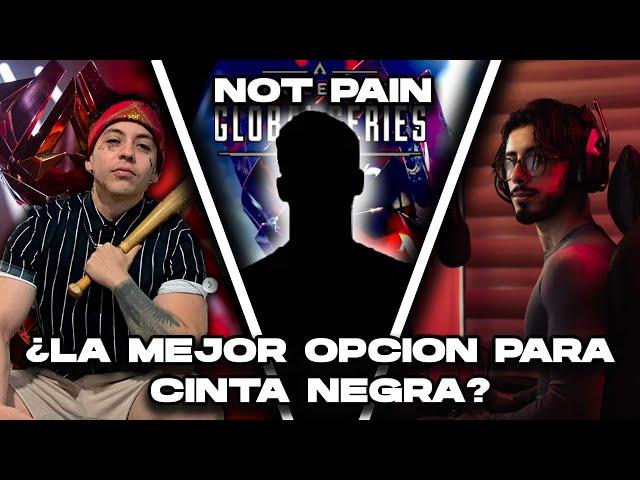 ¿NOT PAIN LA MEJOR OPCION PARA CN? ¿EL NUEVO INTEGRANTE OFICIAL DE CINTA NEGRA?