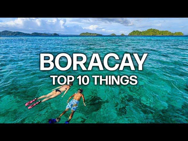 Top 10 Things To Do in Boracay Island, Philippines