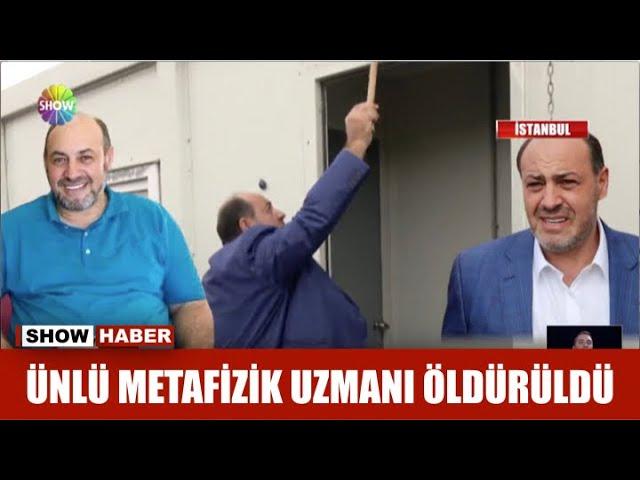 Ünlü metafizik uzmanı öldürüldü