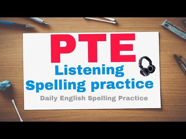 PTE Spellings Practice With Pronunciations || PTE Vocab Words