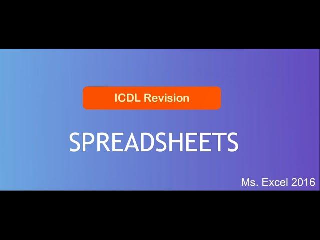 ICDL Spreadsheets( Ms Excel 2016 )-Exam and diagnostics Revision