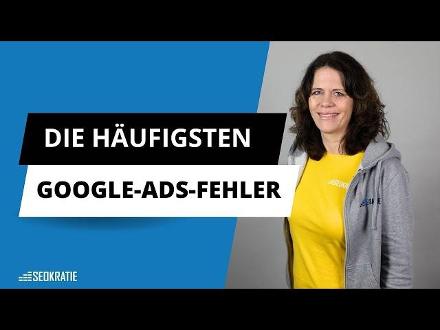 Die häufigsten Google Ads Fehler, die auch Profis machen und wie Du sie vermeiden kannst